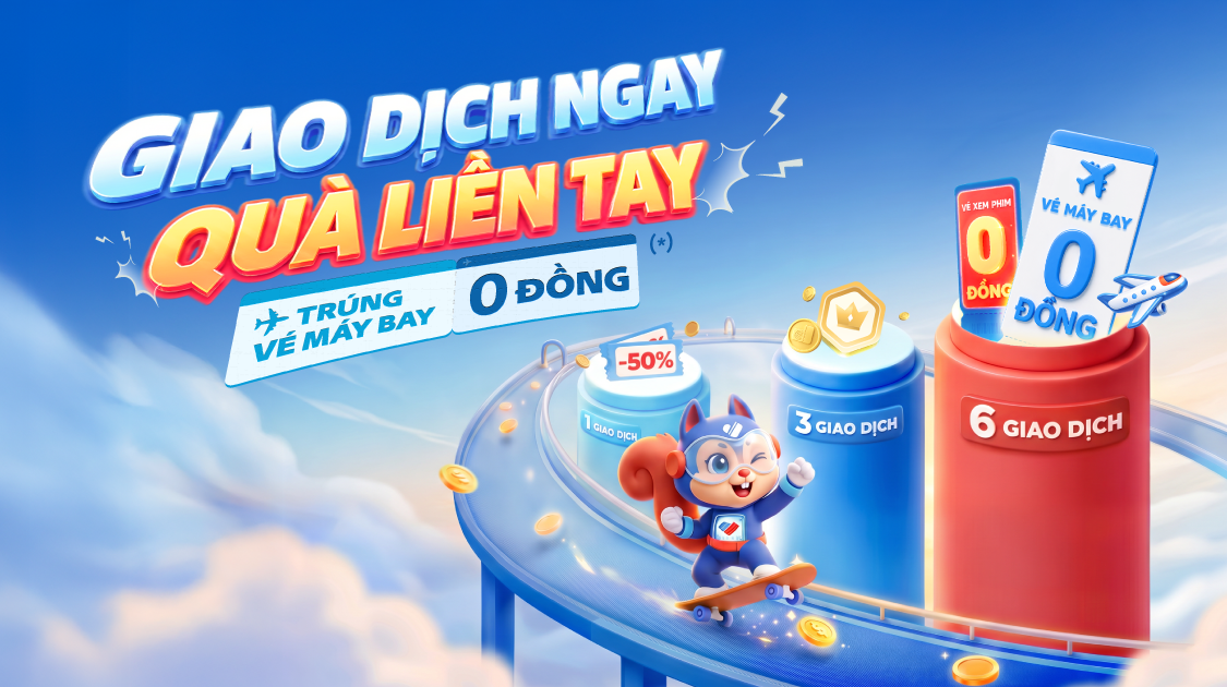 Tích lũy giao dịch - Nhận quà liền tay với nhiều giải thưởng hấp dẫn lên tới 10 triệu đồng.